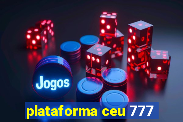 plataforma ceu 777